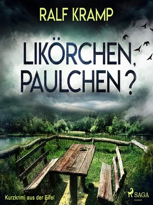 cover image of Likörchen, Paulchen?--Kurzkrimi aus der Eifel (Ungekürzt)